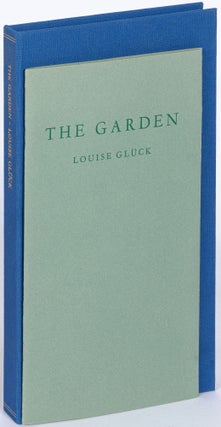 Item #500249 The Garden. Louise GLÜCK