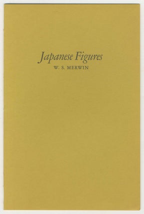 Item #500252 Japanese Figures. W. S. MERWIN