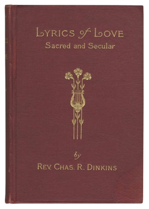 Item #500287 Lyrics of Love. Charles R. DINKINS