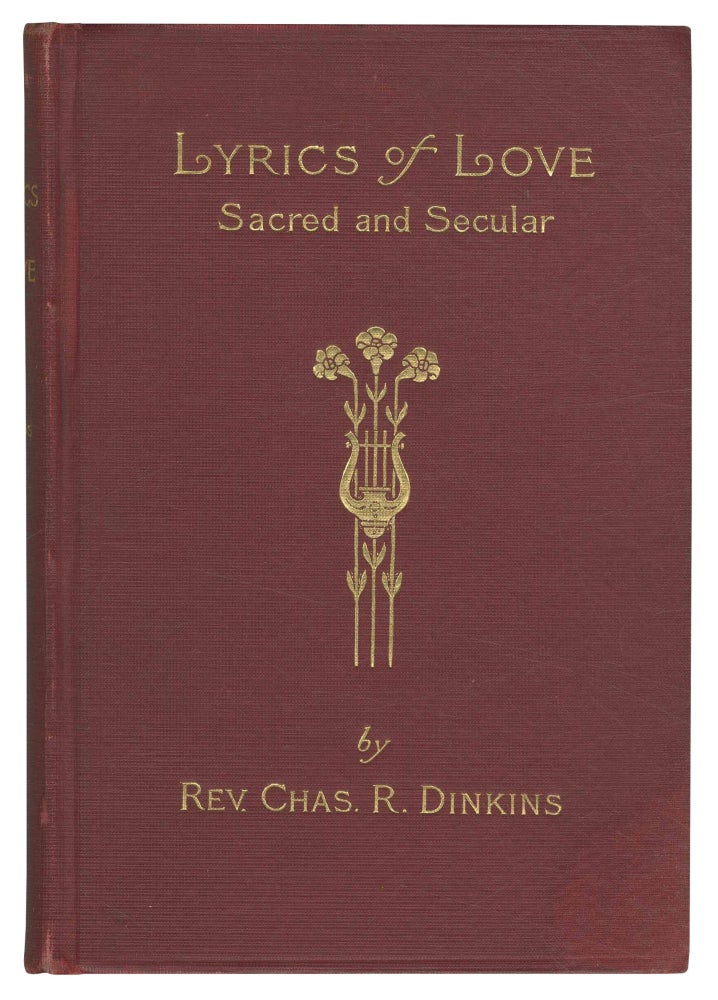 Item #500287 Lyrics of Love. Charles R. DINKINS.