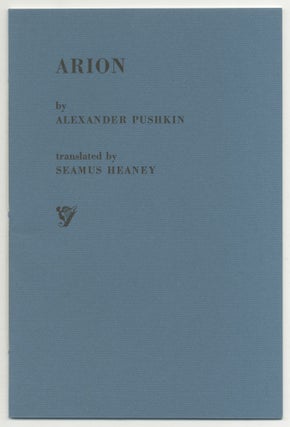 Item #500402 Arion: A Poem by Alexander Pushkin. Seamus HEANEY