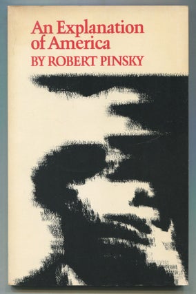 An Explanation of America. Robert PINSKY.