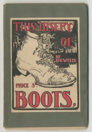 Item #500474 The Misery of Boots: Reprinted with alterations from the Independent Review,...