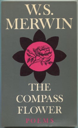Item #500502 The Compass Flower. W. S. MERWIN