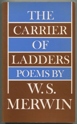 Item #500507 The Carrier of Ladders. W. S. MERWIN