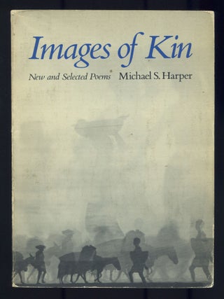 Images of Kin. Michael S. HARPER.