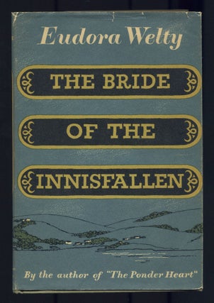 Item #500555 The Bride of the Innisfallen and Other Stories. Eudora WELTY