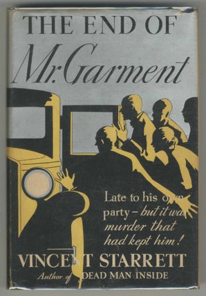 Item #500646 The End of Mr. Garment. Vincent STARRETT