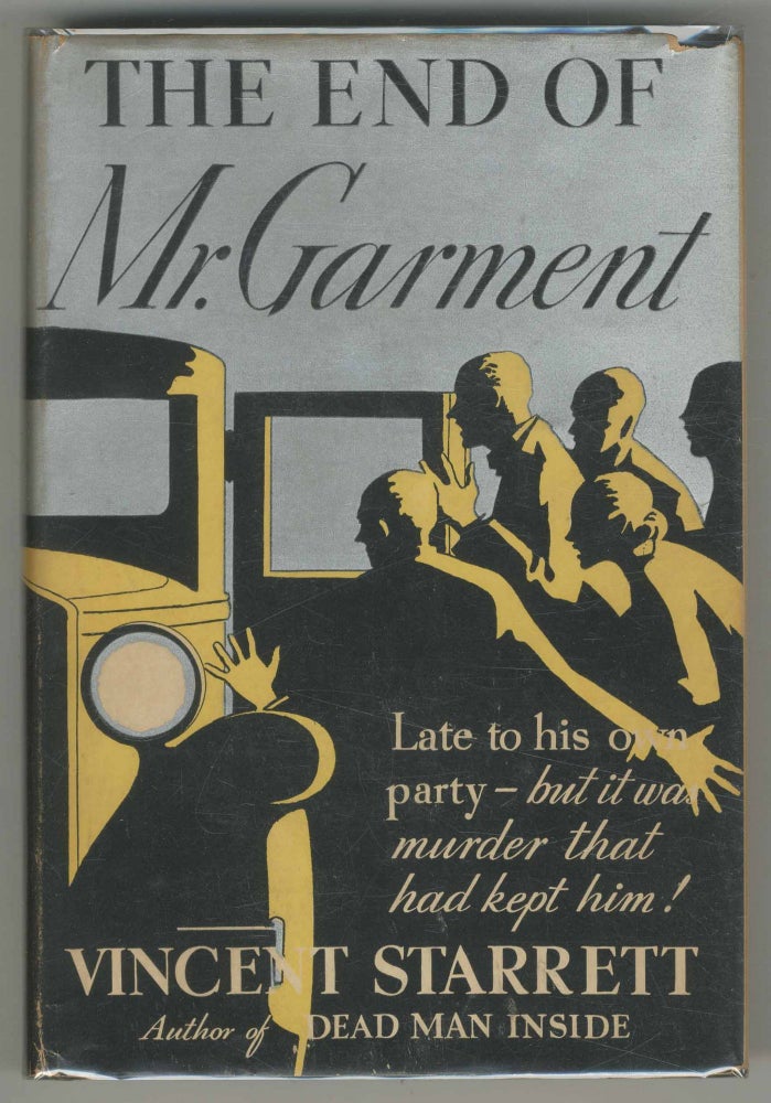 Item #500646 The End of Mr. Garment. Vincent STARRETT.