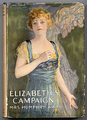 Item #50071 Elizabeth's Campaign. Mrs. Humphry WARD.