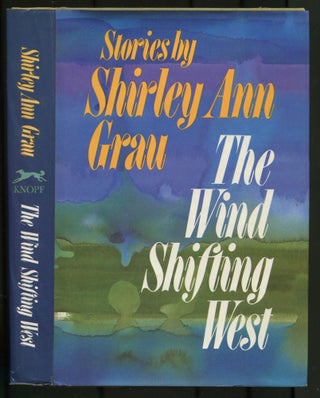 Item #500730 The Wind Shifting West. Shirley Ann GRAU
