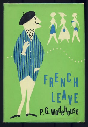 Item #500872 French Leave. P. G. WODEHOUSE