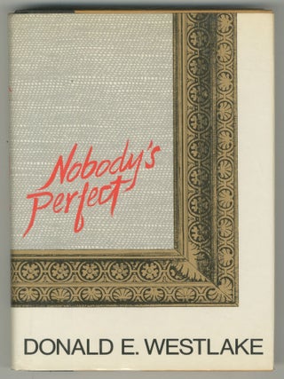 Nobody's Perfect. Donald E. WESTLAKE.