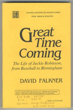 Item #501028 Great Time Coming: The Life of Jackie Robinson from Baseball to Birmingham. David...