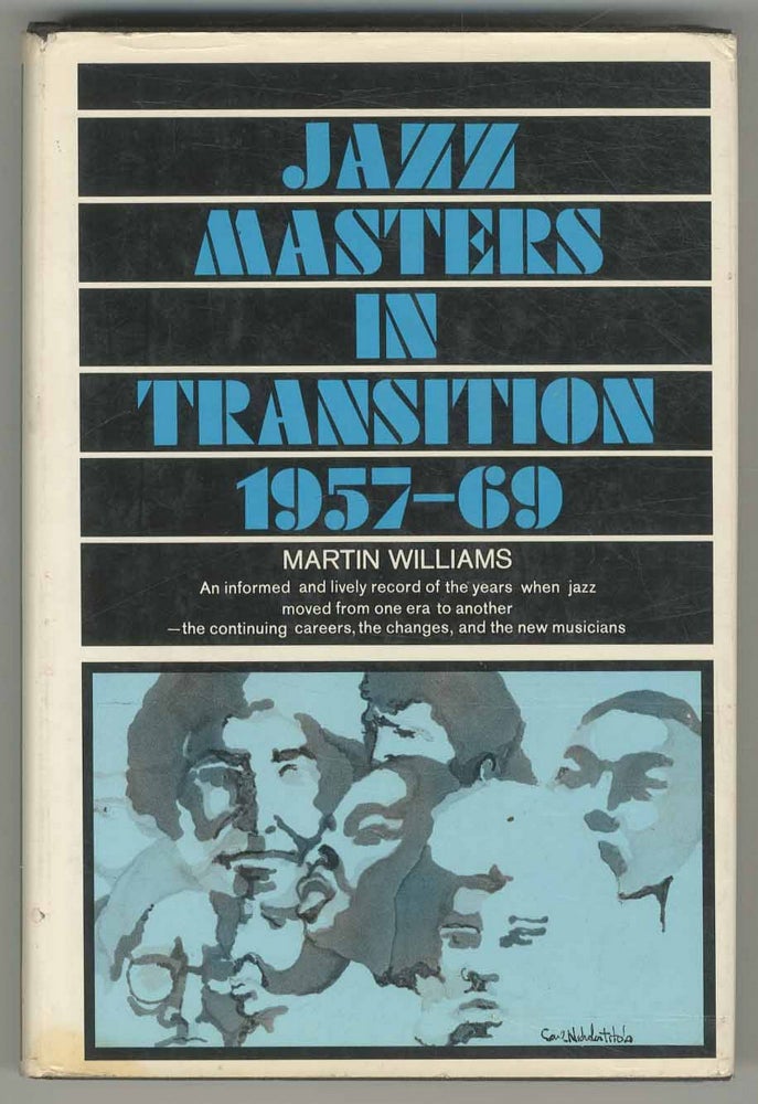 Item #501065 Jazz Masters in Transition, 1957-69. Martin WILLIAMS.