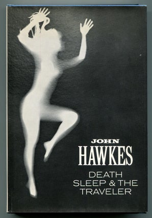 Item #501086 Death, Sleep & the Traveler. John HAWKES