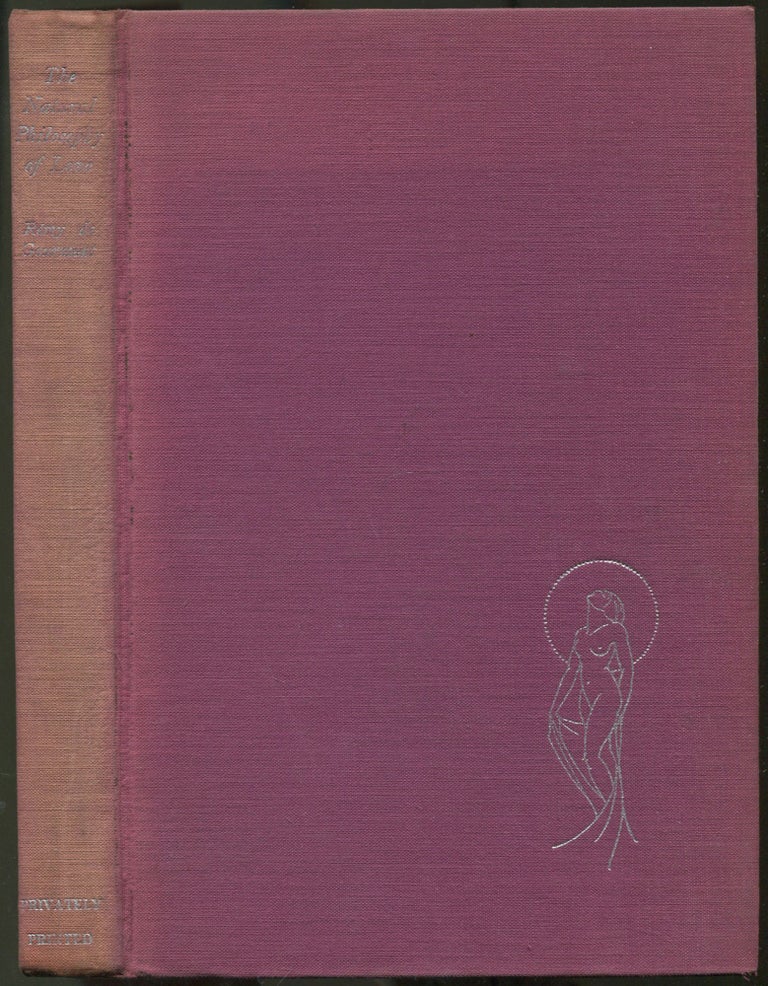 Item #501264 The Natural Philosophy of Love. Rémy de GOURMONT, Ezra Pound.