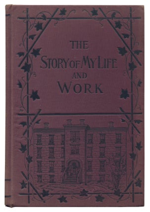Item #501428 The Story of My Life and Work. Booker T. WASHINGTON