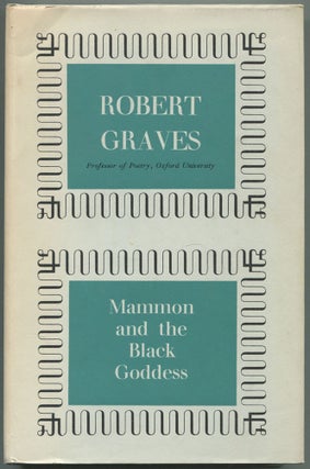 Item #501533 Mammon and the Black Goddess. Robert GRAVES