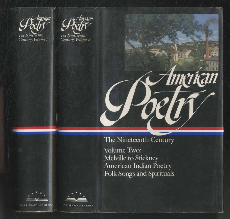 Item #501536 American Poetry: The Nineteenth Century: Volume One: Philip Freneau to Walt Whitman [and] Volume Two: Herman Melville to Trumbull Stickney, American Indian Poetry, Folk Songs, and Spirituals (The Library of America Series, 66 and 67)