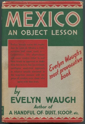 Item #501605 Mexico: An Object Lesson. Evelyn WAUGH
