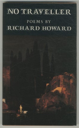 Item #501682 No Traveller. Richard HOWARD
