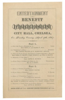Item #501721 [Small broadside]: Entertainment for Benefit of the Freedmen at City Hall, Chelsea,...