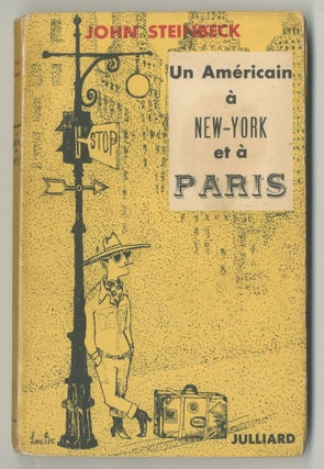 Item #501731 Un Americain a New-York et a Paris. John STEINBECK
