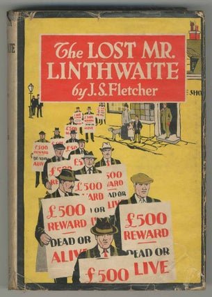 Item #501836 The Lost Mr. Linthwaite. J. S. FLETCHER