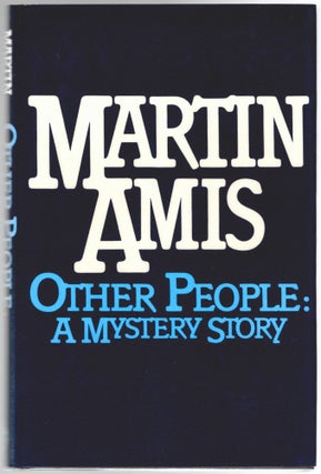 Item #501851 Other People: A Mystery Story. Martin AMIS