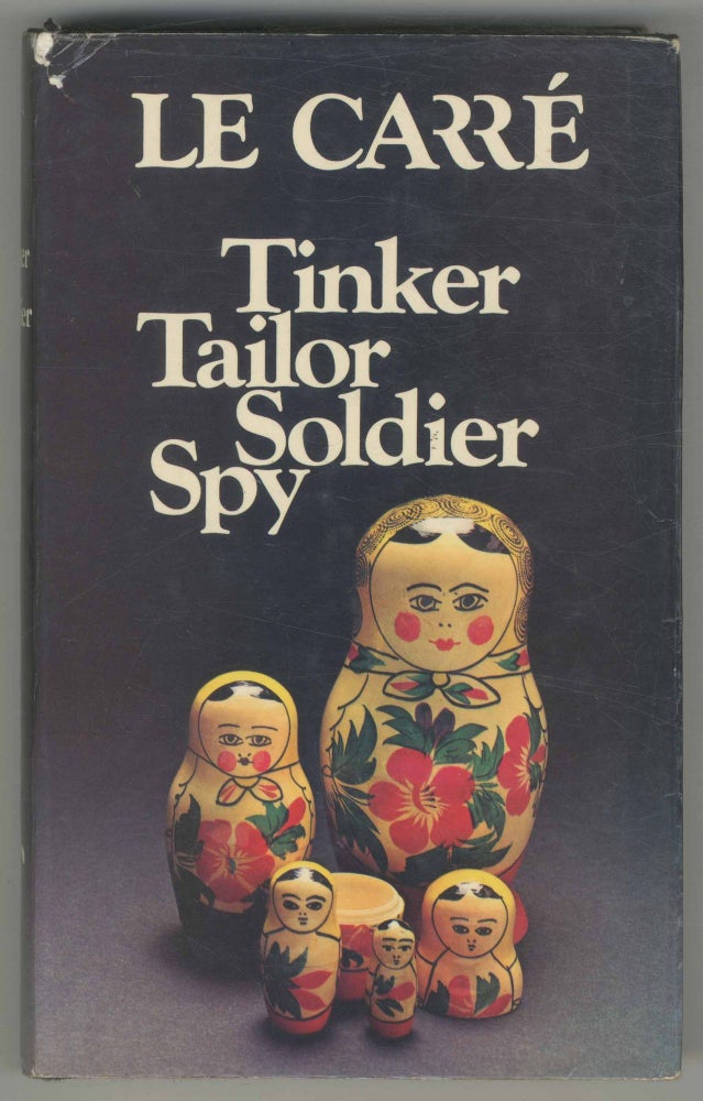 Item #501909 Tinker Tailor Soldier Spy. John LE CARRÉ.