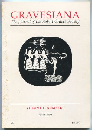 Item #501919 Gravesiana: The Journal of the Robert Graves Society - Volume I, Number I, June...