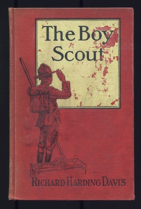 Item #502147 The Boy Scout. Richard Harding DAVIS