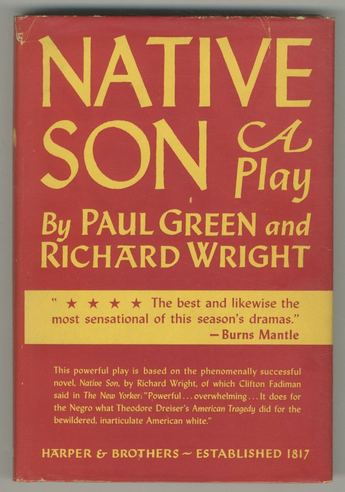 Item #502227 Native Son (The Biography of a Young American): A Play in Ten Scenes. Richard WRIGHT, Paul Green.