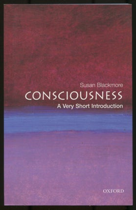 Item #502337 Consciousness: A Very Short Introduction. Susan BLACKMORE
