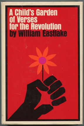 Item #502381 A Child's Garden of Verses for the Revolution. William EASTLAKE