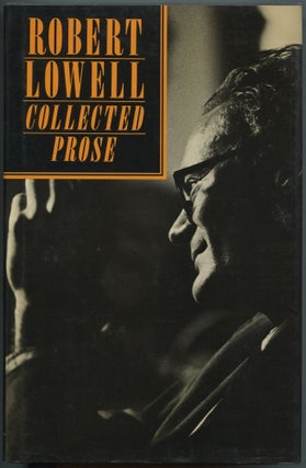 Item #502517 Collected Prose. Robert LOWELL