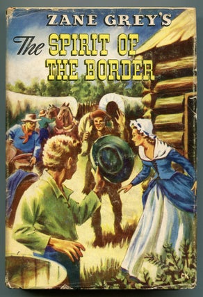 Item #502619 The Spirit of the Border (Retold for Young Readers). Zane GREY