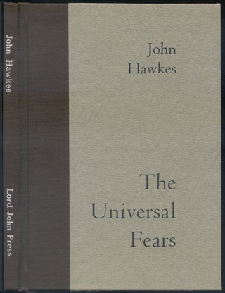 Item #502719 The Universal Fears. John HAWKES