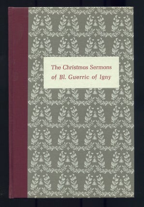 Item #502802 The Christmas Sermons of Bl. Guerric of Igny. Thomas MERTON