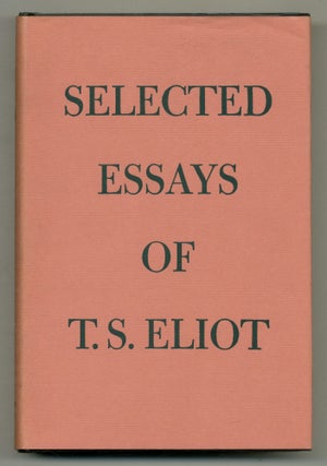 Item #502829 Selected Essays. New Edition. T. S. ELIOT