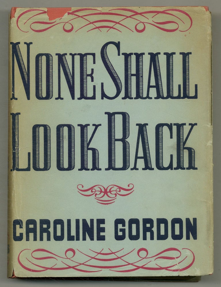 Item #502948 None Shall Look Back. Caroline GORDON.