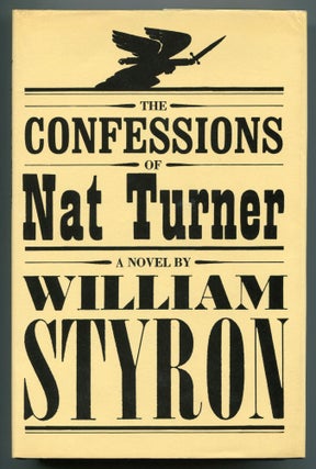 Item #503051 The Confessions of Nat Turner. William STYRON