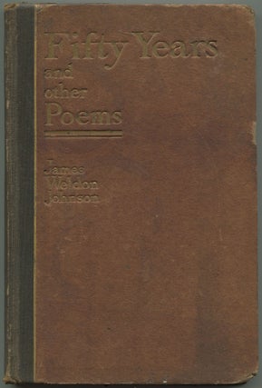 Item #503112 Fifty Years & Other Poems. James Weldon JOHNSON