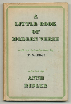 Item #503243 The Little Book of Modern Verse. T. S. ELIOT, W. H. Auden, Hart Crane, Alan Tate,...