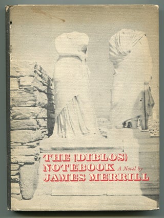 Item #503268 The (Diblos) Notebook. James MERRILL