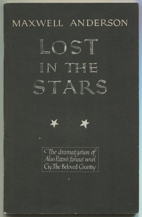 Item #503383 Lost in the Stars: The dramatization of Alan Paton's novel, Cry, The Beloved...
