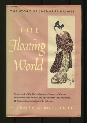 Item #503387 The Floating World. James A. MICHENER