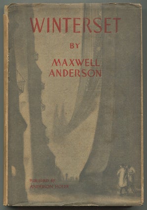 Item #503406 Winterset: A Play in Three Acts. Maxwell ANDERSON