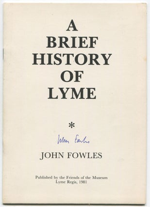 Item #503445 A Brief History of Lyme. John FOWLES